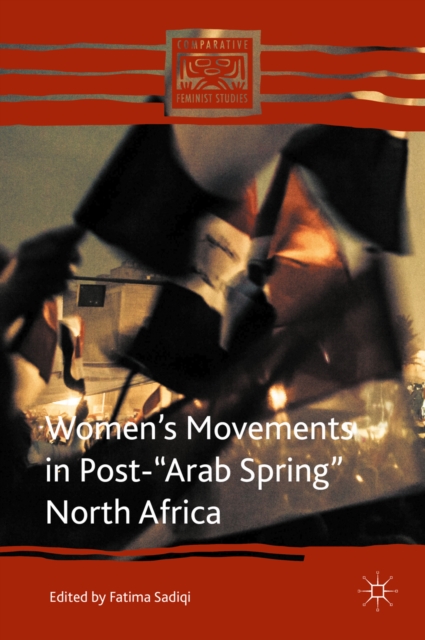 Women's movements in post-\Arab Spring\ North Africa