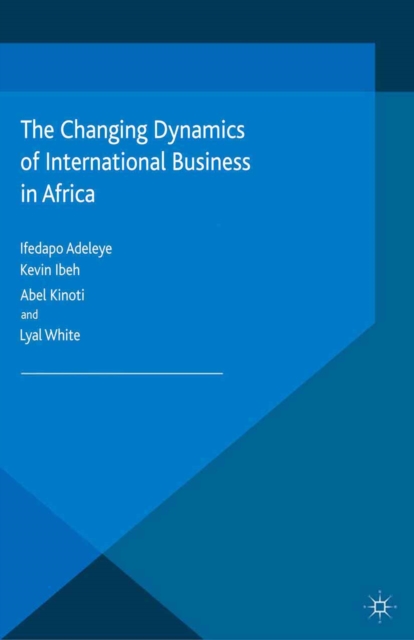 The changing dynamics of international business in Africa