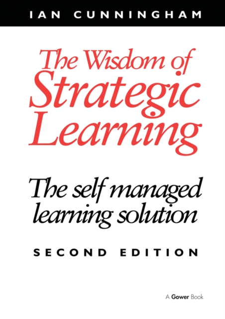 The Wisdom of Strategic Learning