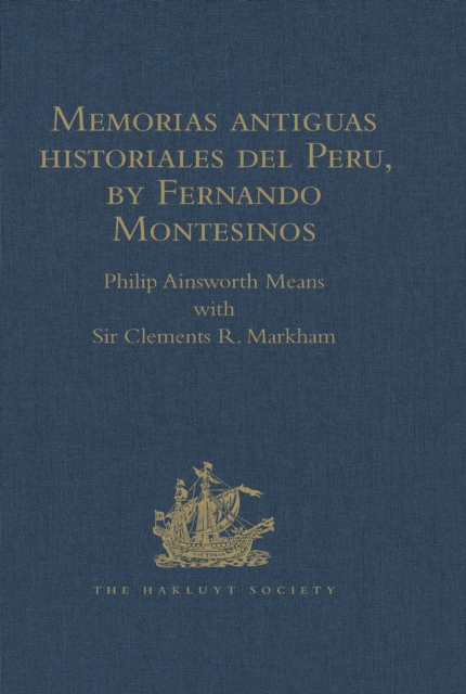 Memorias antiguas historiales del Peru, by Fernando Montesinos
