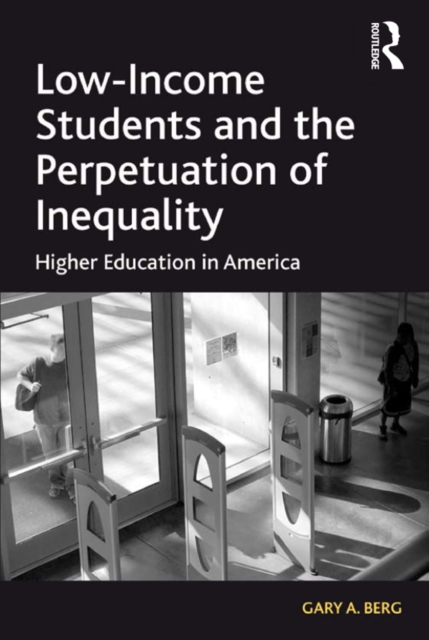 Low-income students and the perpetuation of inequality