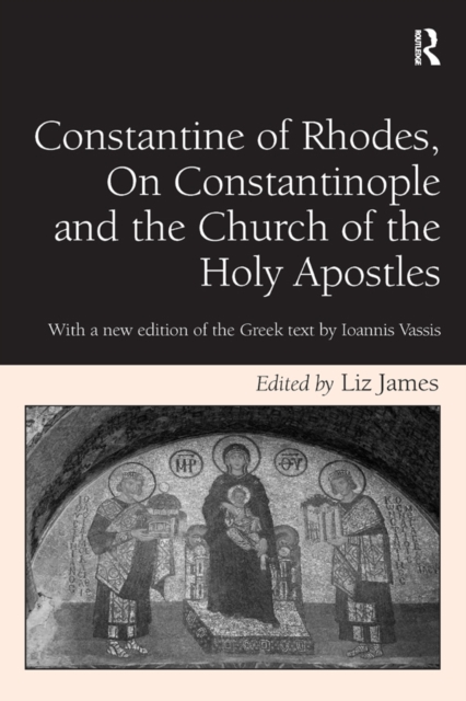 Constantine of Rhodes, on Constantinople and the Church of the Holy Apostles