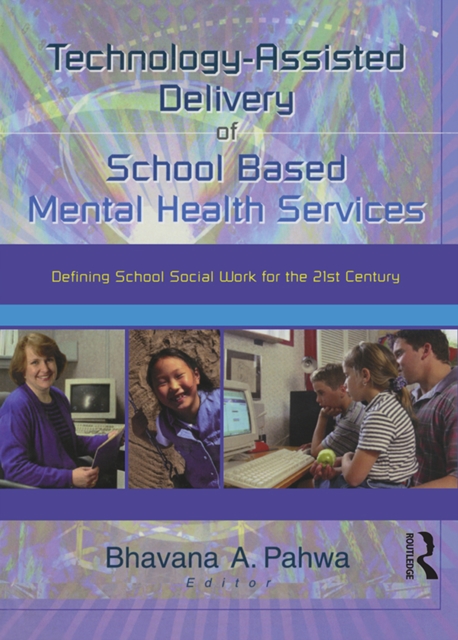 Technology-assisted delivery of school based mental health services