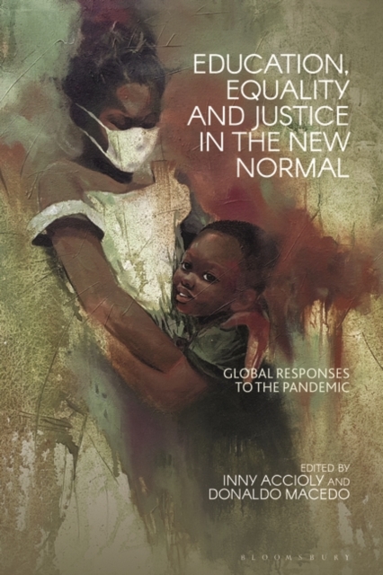 Education, equality and justice in the new normal : global responses to the pandemic