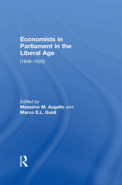 Economists in Parliament in the Liberal Age: (1848-1920)