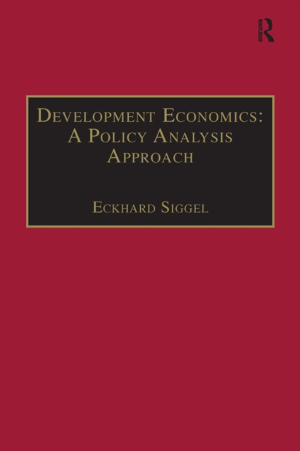 Development Economics: A Policy Analysis Approach