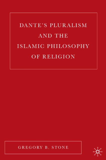 Dante's Pluralism and the Islamic Philosophy of Religion