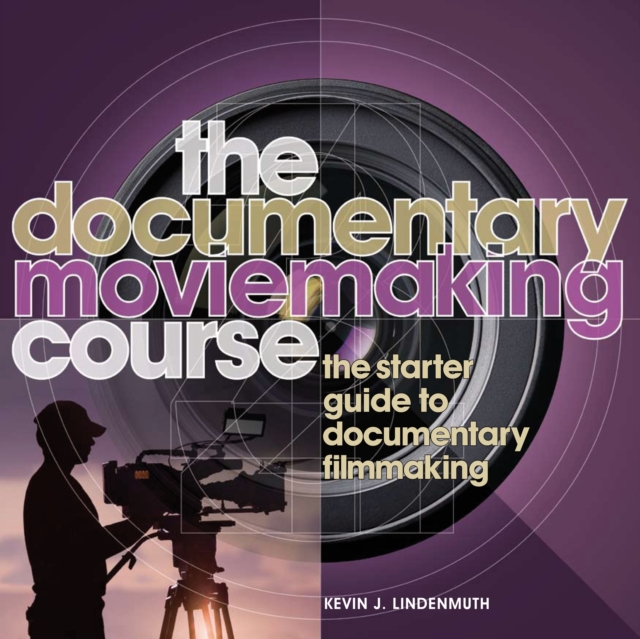 The documentary moviemaking course