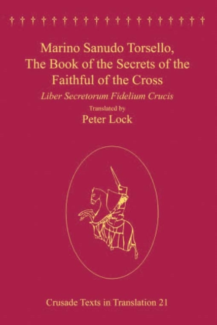 Marino Sanudo Torsello, The Book of the Secrets of the Faithful of the Cross