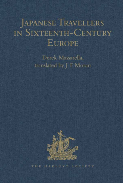 Japanese Travellers in Sixteenth-Century Europe