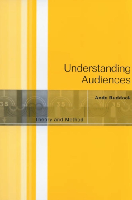 Understanding audiences : theory and method