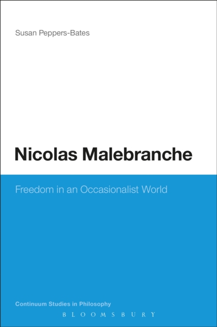 Nicolas Malebranche : freedom in an occasionalist world