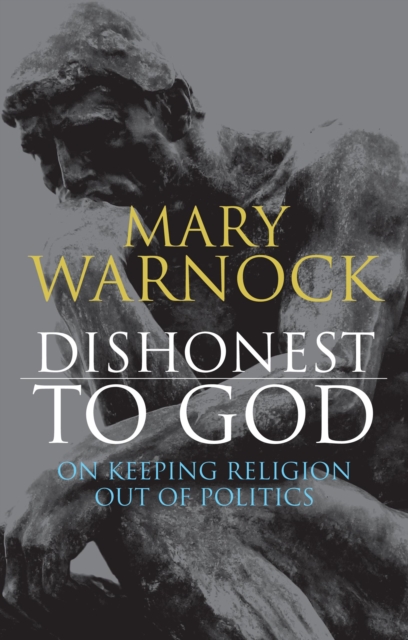 Dishonest to God