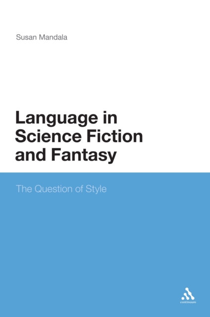 Language in science fiction and fantasy : the question of style
