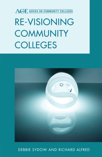 Re-visioning community colleges