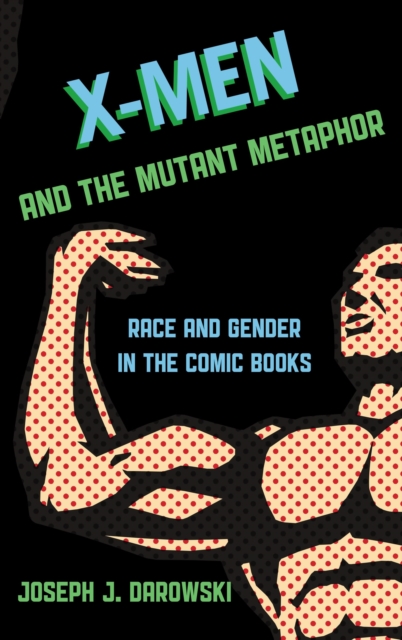 X-men and the mutant metaphor