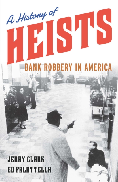 A history of heists