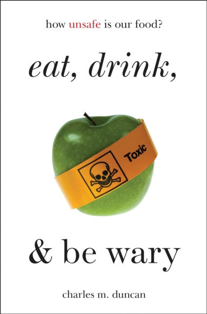 Eat, drink, and be wary