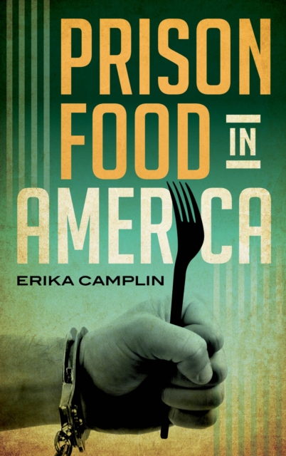 Prison food in America