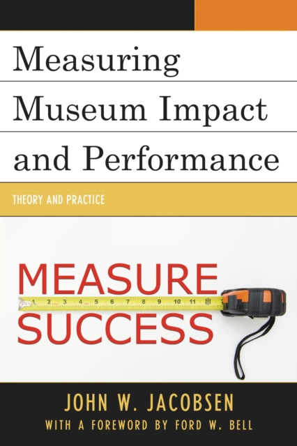 Measuring museum impact and performance