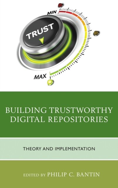 Building trustworthy digital repositories