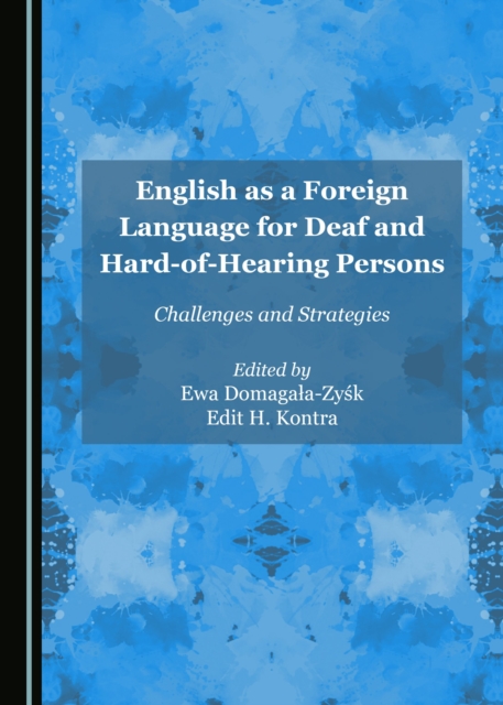 English as a foreign language for deaf and hard-of-hearing persons : challenges and strategies