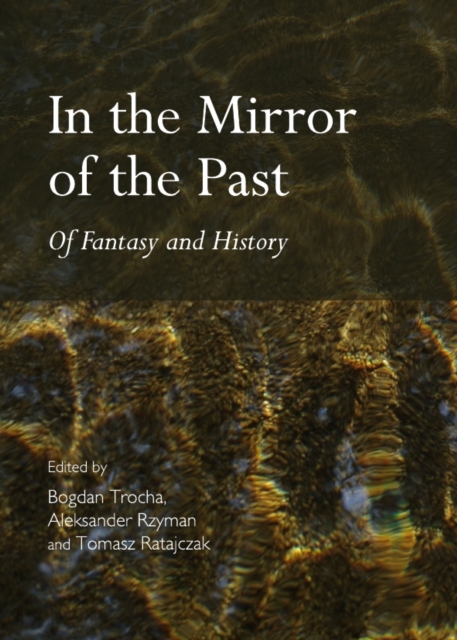 In the Mirror of the Past