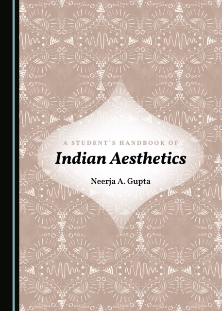 A Student's Handbook of Indian Aesthetics