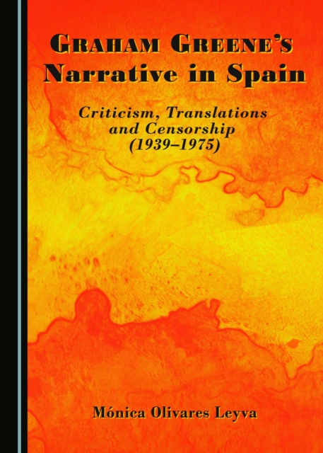 Graham Greene’s Narrative in Spain