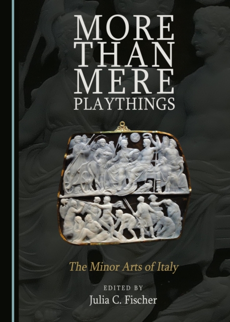 More Than Mere Playthings