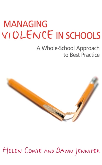 Managing violence in schools : a whole-school approach to best practice