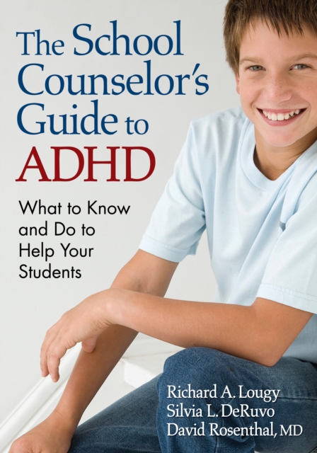 The school counselor's guide to ADHD