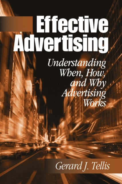 Effective advertising : understanding when, how, and why advertising works