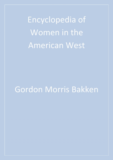 Encyclopedia of women in the American West