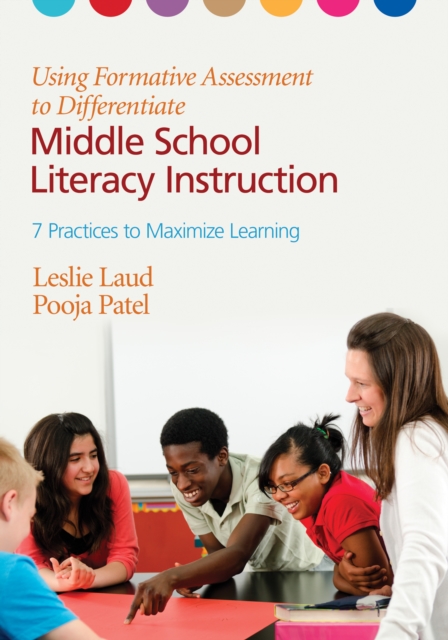 Using formative assessment to differentiate middle school literacy instruction: 7 practices to maximize learning
