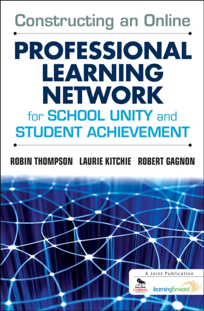 Constructing an online professional learning network for school unity and student achievement