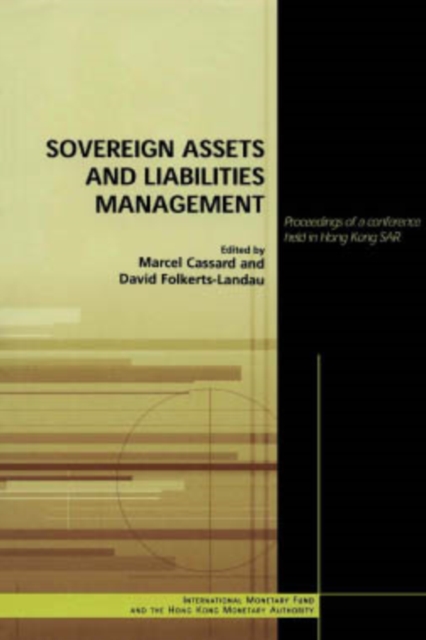 Sovereign assets and liabilities management : proceedings of a conference held in Hong Kong SAR