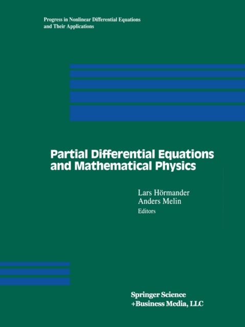Partial Differential Equations and Mathematical Physics: The Danish-swedish Analysis Seminar, 1995