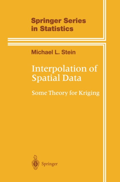 Interpolation of Spatial Data: Some Theory for Kriging