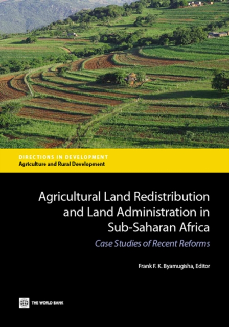 Agricultural land redistribution and land administration in Sub-Saharan Africa