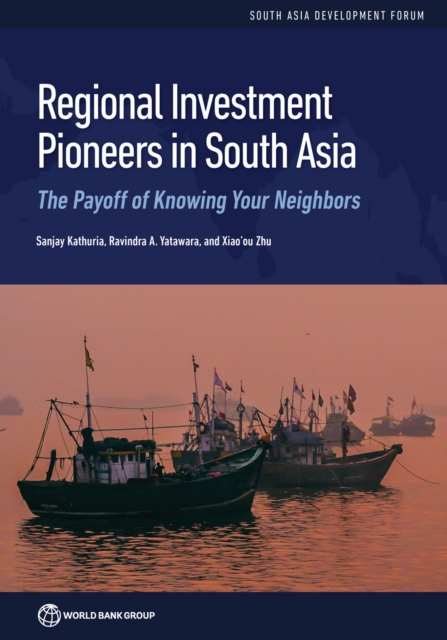 Regional Investment Pioneers in South Asia