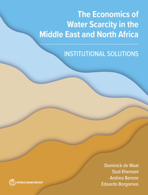 The Economics of Water Scarcity in the Middle East and North Africa