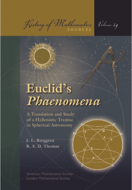 Euclid's Phaenomena: a translation and study of a hellenistic treatise in spherical astronomy