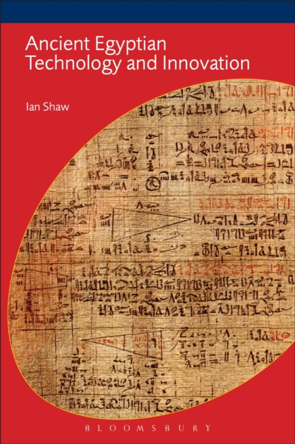 Ancient Egyptian technology and innovation : transformations in Pharaonic material culture
