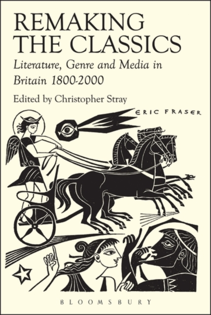 Remaking the classics : literature, genre and media in Britain 1800-2000