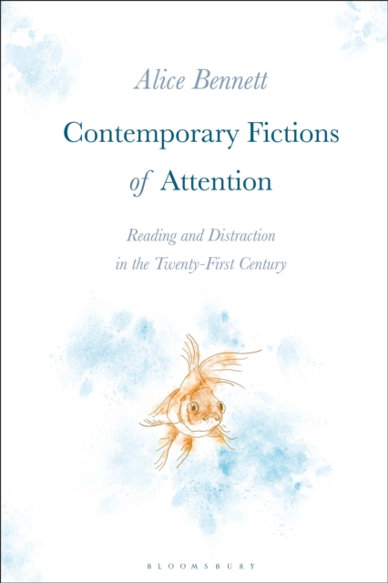 Contemporary Fictions of Attention