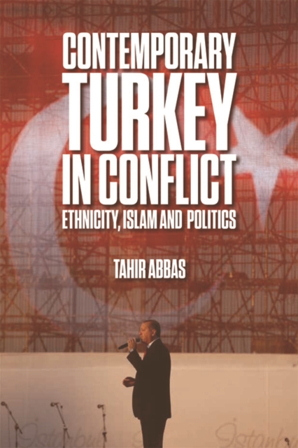 Contemporary Turkey in Conflict
