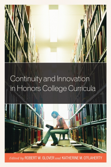 Continuity and innovation in honors college curricula