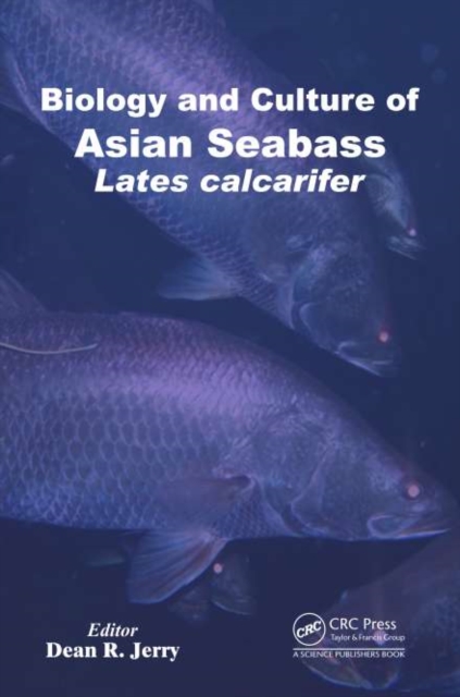 Biology and Culture of Asian Seabass Lates calcarifer