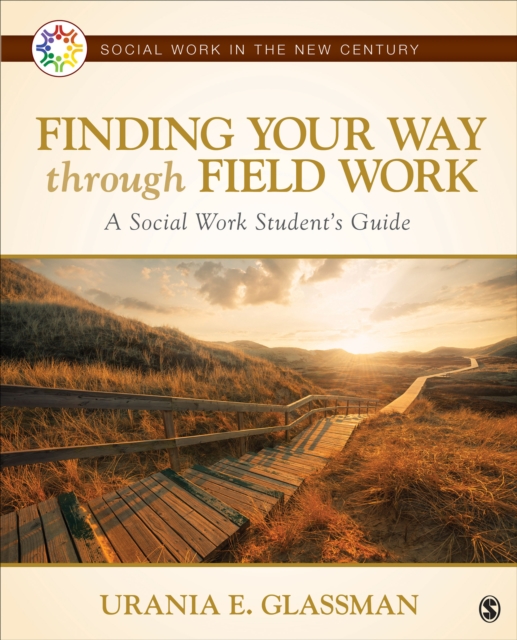 Finding your way through field work : a social work student's guide